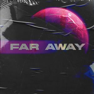 Far Away