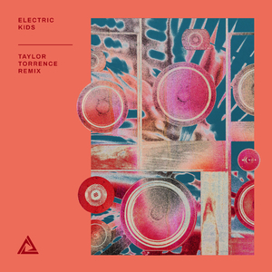 Electric Kids (Taylor Torrence Remix)