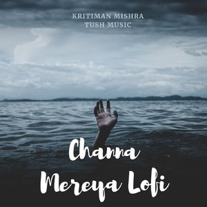 Channa Mereya Lofi