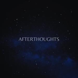Afterthoughts