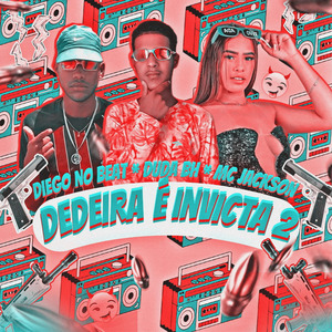 Dedeira É Invicta 2