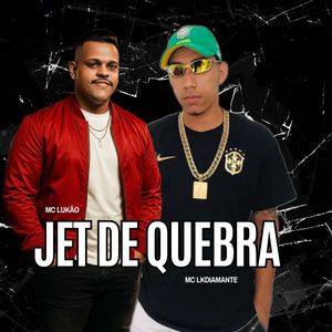 Jet de Quebra