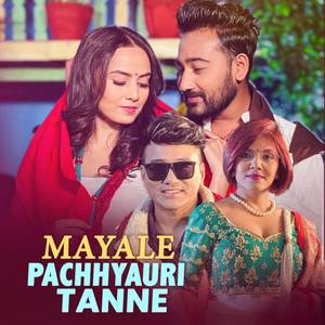 Mayale Pachhyauri Tanne
