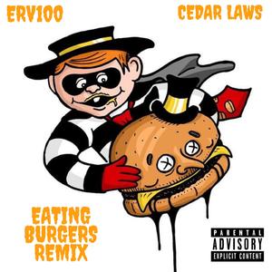 Eating Burgers (Remix) (Remix)