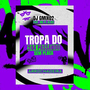 Tropa do 244 Passando Sem Placa Arrochadeira