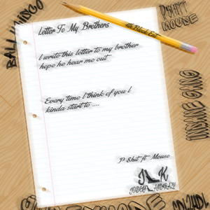 Letter To My Brother (feat. Mouse)