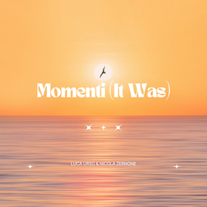 Momenti (It was)