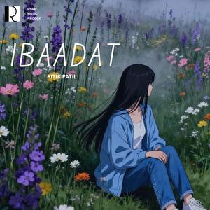 Ibaadat (feat. RITHANSHI)