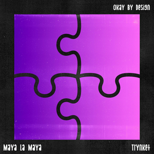 Ok By Design (feat. Trynket)