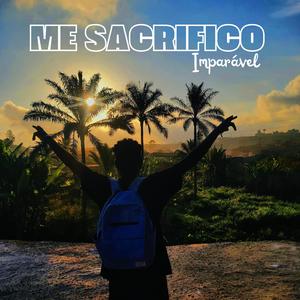 Me Sacrifico