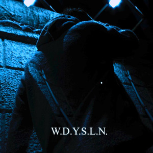 W.D.Y.S.L.N.