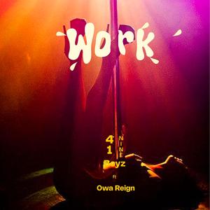 Work (feat. 41nine Boys)