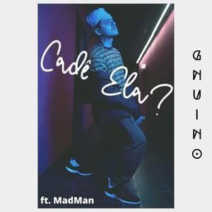 Cade ela? (feat. The Mad Man)