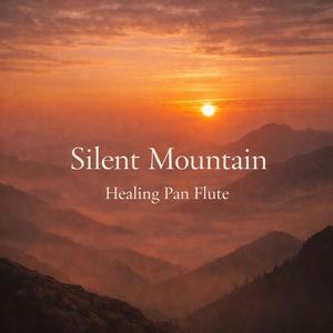 Silent Mountain — Healing Pan Flute (고요한 산의 숨결)