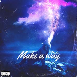 Make a way