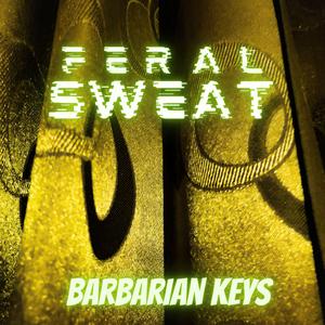 Feral Sweat