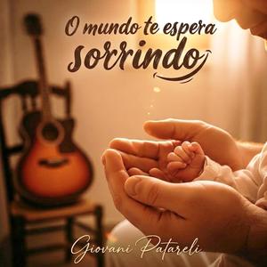 O mundo te espera sorrindo