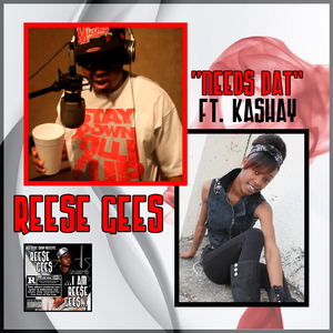 Needs Dat (feat. Kashay)