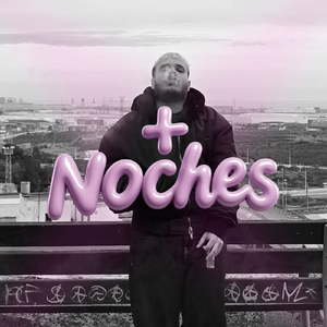 + noches