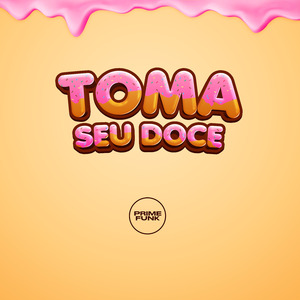 TOMA SEU DOCE