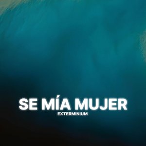 Se Mía Mujer