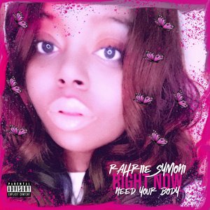 Right Now (Need Your Body)