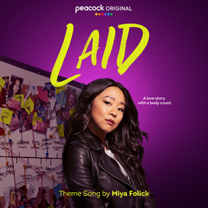 Laid (Main Title from the Peacock Original Series ‘Laid’)