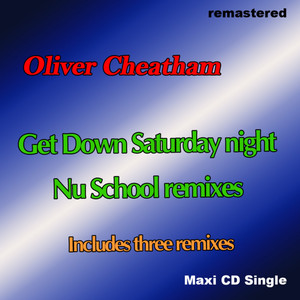 Get Down Saturday Night (Nu Skool Maxi Dub)