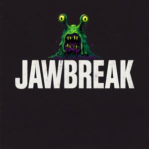 JAWBREAK