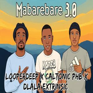 Mabarebare (feat. Caltonic Phb & Looperdeep SA)