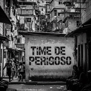 Time de Perigoso