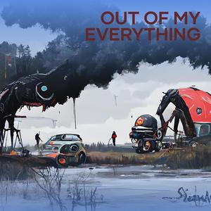 Out of My Everything