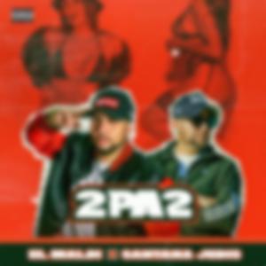 2 pa 2 (feat. Santana jedis)