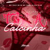 DJ Scatolim - Tira a Calcinha