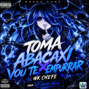Toma Abacaxi X Vou Te Empurrar