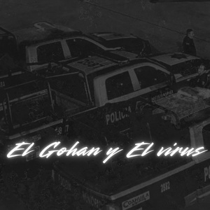 El Gohan y El Virus