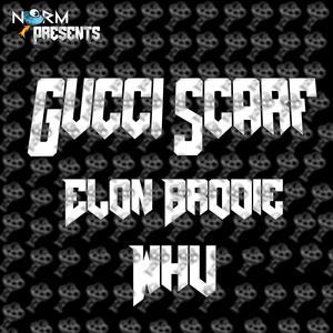 Gucci Scarf (feat. Elon Brodie)