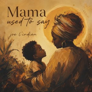 Mama Used to Say