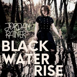Black Water Rise