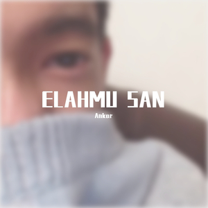 Elahmu san