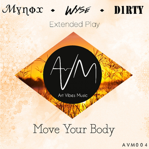 Move Your Body (D1rty Kickz M.O.V.E. Remix)