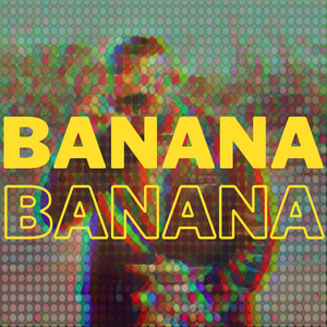 Banana Banana