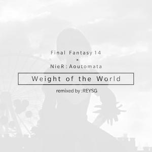 Weight of the World / Orchestra.Ver（翻自 河野マリナ）