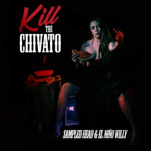 Kill The Chivato (Instrumental)