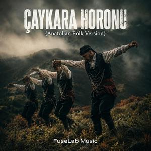 Çaykara Horonu (Anatolian Folk Version)