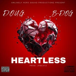 HEARTLESS (feat. B-DOG)