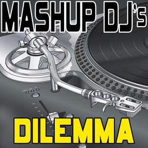 Dilemma (Original Radio Mix) [Re-Mix Tool]
