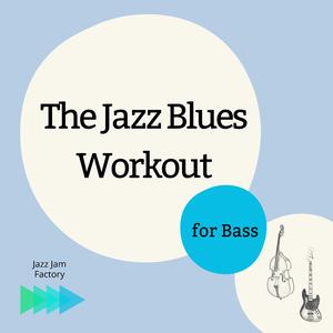 Bb 140bpm Jazz Blues Backing Track for Bass Guitar & Upright Bass