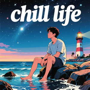 chill life