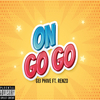 Gei Phive - On Go Go (feat. Qwik Qwik)